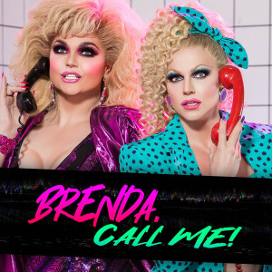 Courtney Act的专辑Brenda, Call Me! (Explicit)