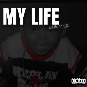 Listen to My life song with lyrics from Choppa