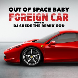 收聽DJ Suede The Remix God的Foreign Car (Explicit)歌詞歌曲