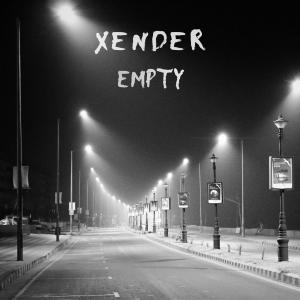 Listen to EMPTY song with lyrics from XENDER