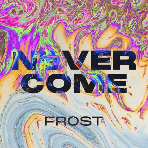 Album Never Come from 