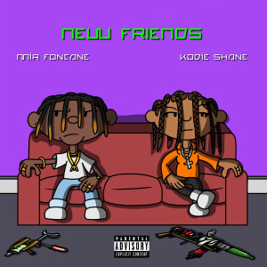 New Friends (feat. Kodie Shane) (Explicit) dari Mir Fontane