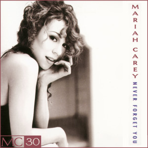 ดาวน์โหลดและฟังเพลง Never Forget You (Radio Edit) พร้อมเนื้อเพลงจาก Mariah Carey