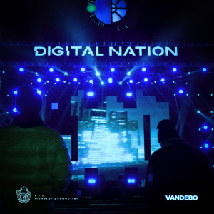 收聽Vandebo的Digital Nation歌詞歌曲