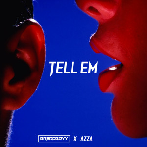 Listen to Tell Em song with lyrics from BreadBoyy