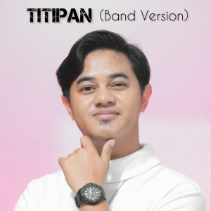 Album Titipan (Band Version) from Budi Arsa