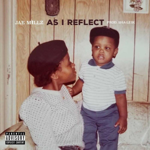 Album As I Reflect from Jae Millz