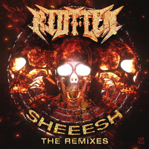 SHEEESH (The Remixes) (Explicit) dari Riot Ten
