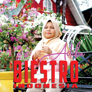 ดาวน์โหลดและฟังเพลง Biestro Indonesia พร้อมเนื้อเพลงจาก Adiba