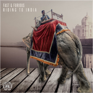 Riding to India dari Fast And Furious