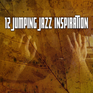 อัลบัม 12 Jumping Jazz Inspiration ศิลปิน Lounge Cafe