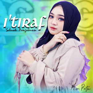 Dengarkan I'Tiraf (Sebuah Pengakuan) lagu dari Mira Putri dengan lirik