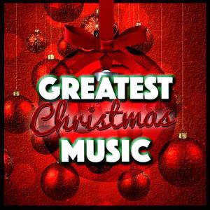 Greatest Christmas Songs and #1 Favourite Christmas Music For Kids的專輯Greatest Christmas Music
