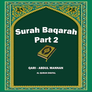 收聽Qari Abdul Mannan的Surah Baqarah, Pt. 2歌詞歌曲