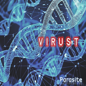 ดาวน์โหลดและฟังเพลง Parasite พร้อมเนื้อเพลงจาก VIRUST