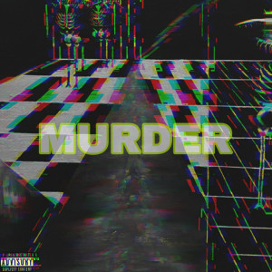 收聽GetRichZay的Murder (Explicit)歌詞歌曲