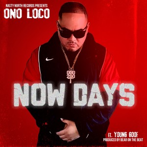 Ono Loco的專輯Now Days (feat. Young Goof) (Explicit)