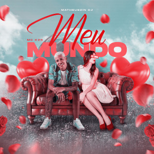 อัลบัม Meu Mundo ศิลปิน MC KZS