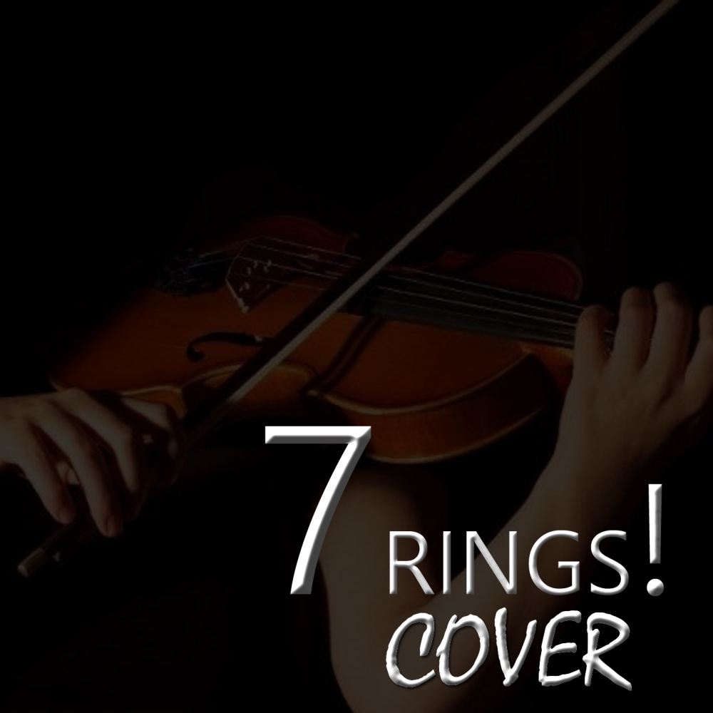 7 Rings (Violin Cover)