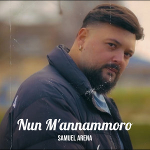 Listen to Nun M'annammoro song with lyrics from Samuel Arena