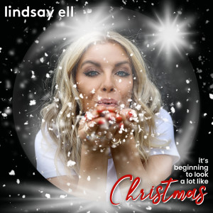 Lindsay Ell的專輯It's Beginning To Look A Lot Like Christmas