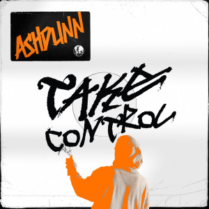 收听Ashdunn的Take Control歌词歌曲