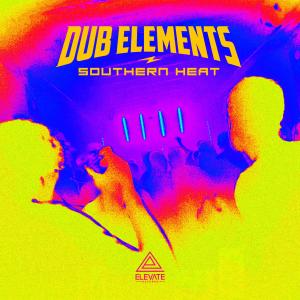 Dub Elements的专辑Southern Heat