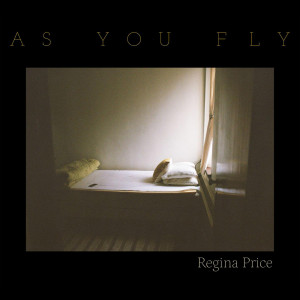 Album As You Fly oleh Regina Price
