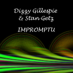 ดาวน์โหลดและฟังเพลง Impromptu พร้อมเนื้อเพลงจาก Dizzy Gillespie
