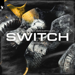 收聽Jansons的Switch (TCTS Remix)歌詞歌曲