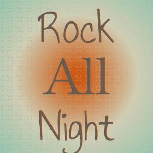 Listen to Rock All Night song with lyrics from Glenn Honeycutt
