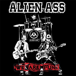 Dengarkan We Are Punk lagu dari Alien Ass dengan lirik
