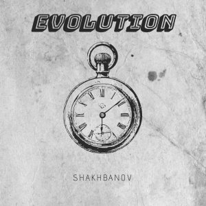Album Evolution oleh Shakhbanov