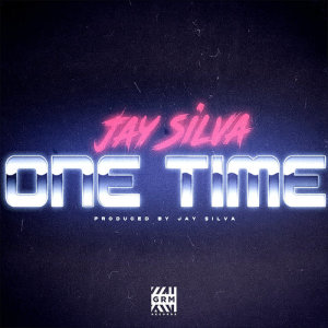 ดาวน์โหลดและฟังเพลง One Time พร้อมเนื้อเพลงจาก Jay Silva