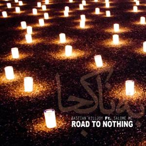 Listen to Road To Nothing (feat. Bastian Killjoy) song with lyrics from Salome MC