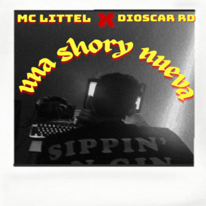 อัลบัม Una Shorty Nueva ศิลปิน MC LITTEL