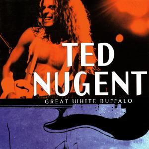 อัลบัม Great White Buffalo - Ted Nugent - Best ศิลปิน Ted Nugent