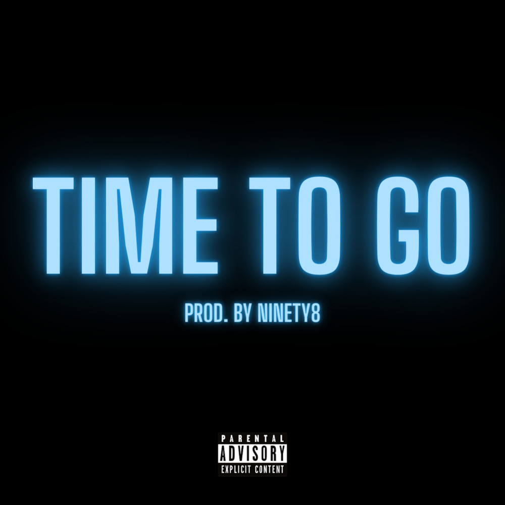 Time to Go (Explicit)