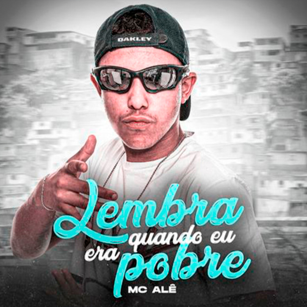 Lembra Quando Eu Era Pobre