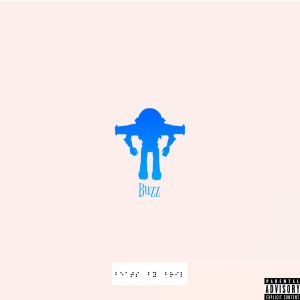 Listen to Buzz (Explicit) song with lyrics from Bril