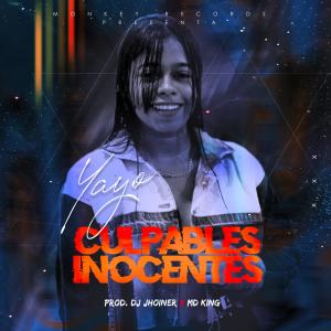 Dengarkan lagu Culpables Inocentes(feat. DJ Jhoiner & MD King) nyanyian Yayo dengan lirik
