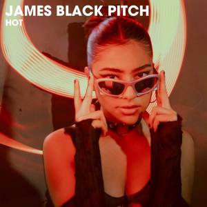 James Black Pitch的專輯Hot