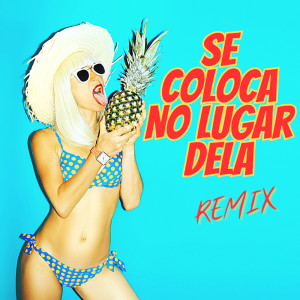Razao Brasileira的专辑Se Coloca No Lugar Dela - (Remix)