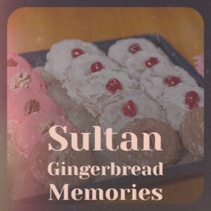Album Sultan Gingerbread Memories from Various