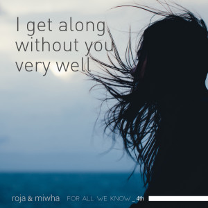 收聽로하的I Get Along Without You Very Well歌詞歌曲