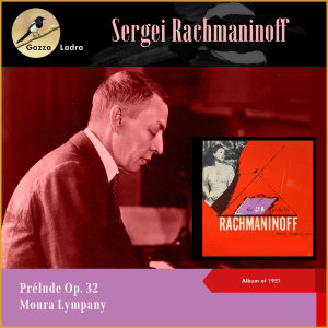 Album Sergei Rachmaninoff: Prélude Op. 32 (Album of 1951) from Dame Moura Lympany