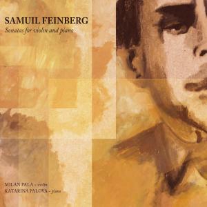 Milan Pala的專輯Samuil Feinberg - Sonatas for Violin and Piano