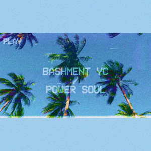 Power Soul dari Bashment YC