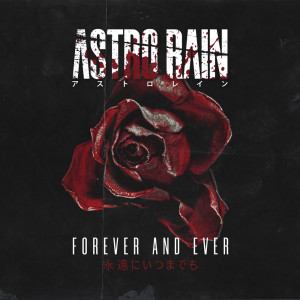 Album Forever and Ever from Astro Rain