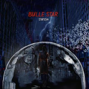 Album BULLE STAR (Explicit) from Station